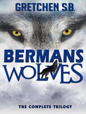 cover image of Berman's Wolves Complete Trilogy